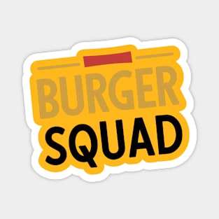 Burger Squad Magnet