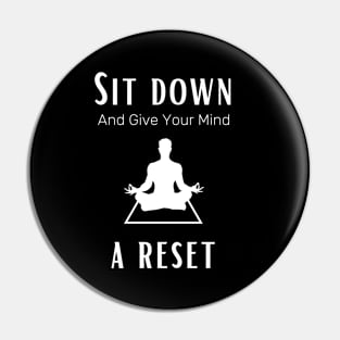 Sit down and give your mind a rest males yoga and meditation Pin