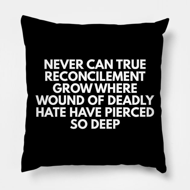 Never Can Tru Reconcielement Pillow by BloodLine