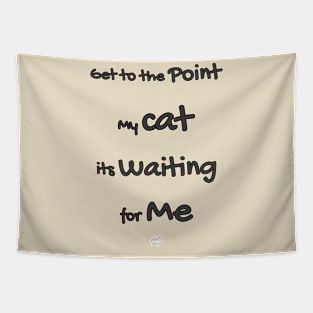 My cat its waiting for me (black design) Tapestry