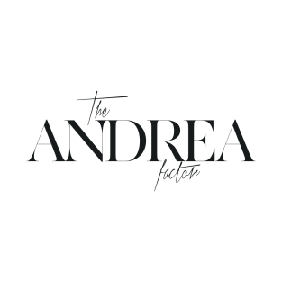 The Andrea Factor T-Shirt