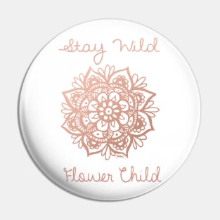 Stay Wild Flower Child Mandala Pin