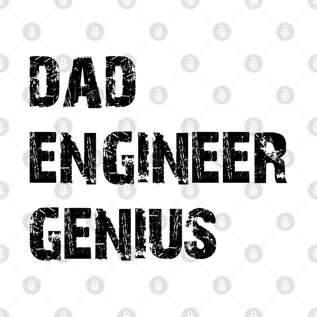 Dad Engineer Genius by KC Happy Shop