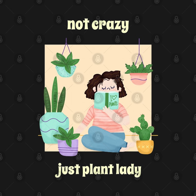 Not crazy just plant lady gardening lover by G-DesignerXxX