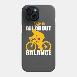 Life is all about balance Phone Case