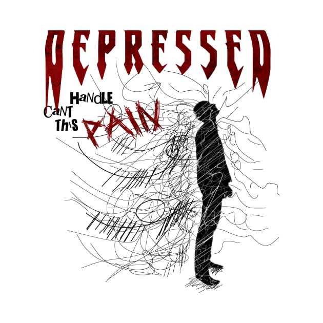 Can't Handle This Pain III Depressed by Majart Design