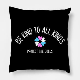 Protect The Dolls Pillow