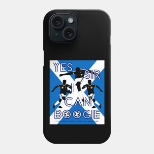 Yes Sir I can Boogie Scotland Football Edition 3 Phone Case