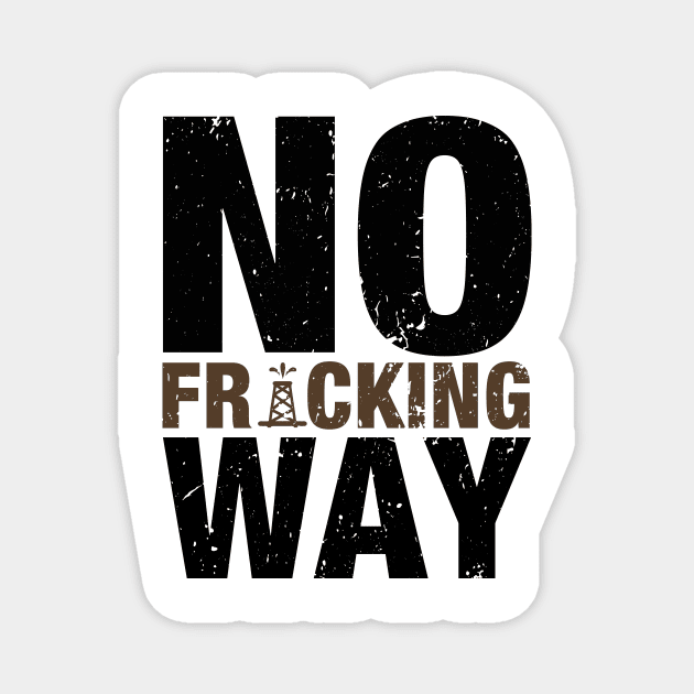 'No Fracking Way' Food and Water Relief Shirt Magnet by ourwackyhome