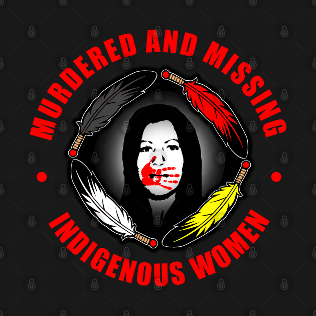 Discover #MMIW (Murdered and Missing Indigenous Women) 1 - American Indian - T-Shirt