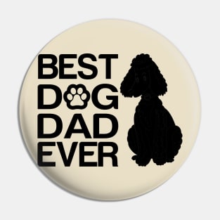 Best poodle Dad Ever, Best Poodle Mixes Dad Ever, Dog Dad Gift Pin