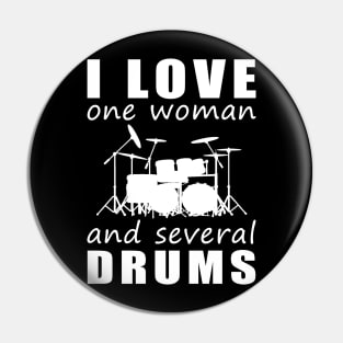 Beats of My Heart - Funny 'I Love One Woman and Several Drums' Tee! Pin