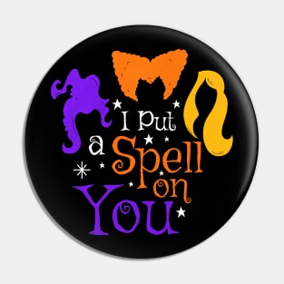 I Put A Spell On You Witch Sisters Halloween Quote Pin