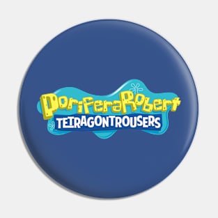 PoriferaRobert TetragonTrousers Pin