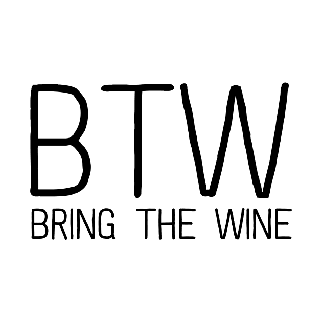 Bring the wine by Blister