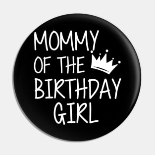 Mommy of the birthday girl Pin