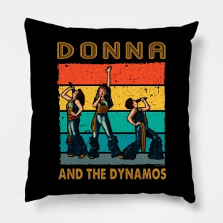 Donna And The Dynamos Mamma Mia! Dancing Queen Pillow