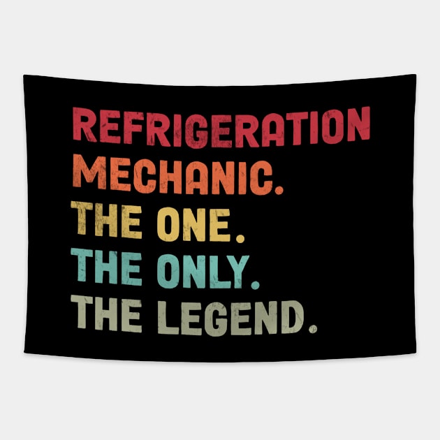 Refrigeration Mechanic - The One - The Legend - Design Tapestry by best-vibes-only