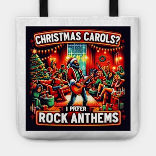 Christmas Carols? I Prefer Rock Anthems! Tote