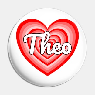 I Love Theo Heart Theo Name Funny Theo Pin