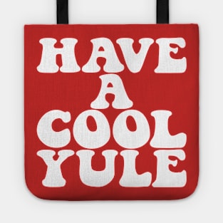 Have A Cool Yule Tote