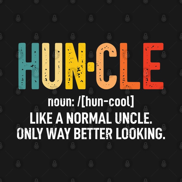 Funny Huncle Definition Uncle Gifts for Birthday by Boneworkshop