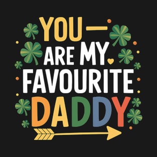 You Are My Favourite Daddy T-Shirt