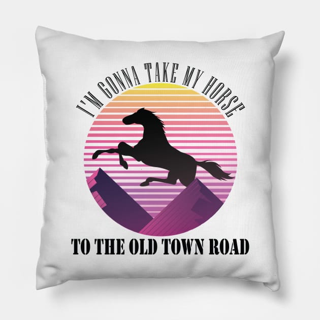 i'm gonna take my horse to the old town road t shirt - country music funny tee Pillow by MaryMary