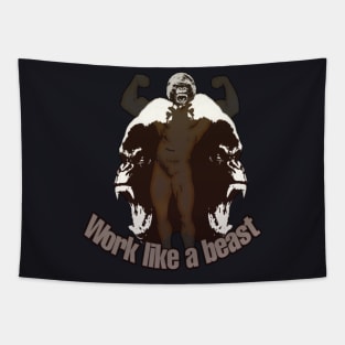 Work like a beast, bodybuilding tshirt Tapestry