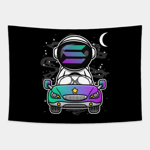 Astronaut Car Solana Coin To The Moon Crypto Token Cryptocurrency Wallet Birthday Gift For Men Women Kids Tapestry by Thingking About