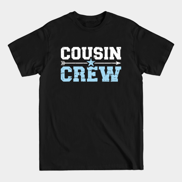 Disover Cousin Crew - Cousin - T-Shirt