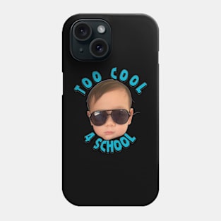 too cool Phone Case