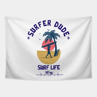 SURFER Dude Surfer Life - Funny Sport Surfing Quotes Tapestry