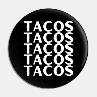 "TACOS" Taco Lover White Letters Pin