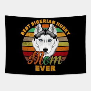 Best Siberian Husky Mom Ever Tapestry