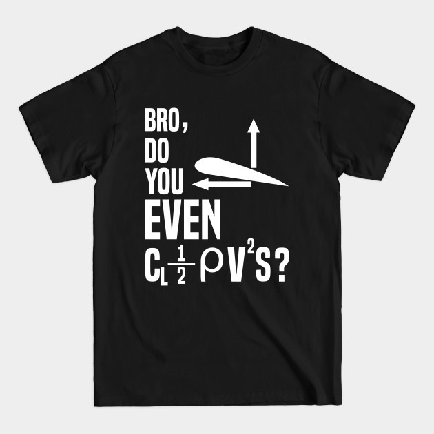 Disover Bro do you even lift funny pilot shirt. - Pilot - T-Shirt