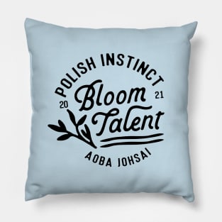 Bloom Talent/Polish Instinct Pillow