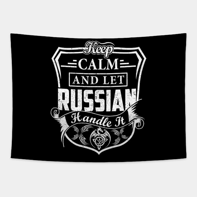 Keep Calm and Let RUSSIAN Handle It Tapestry by Jenni