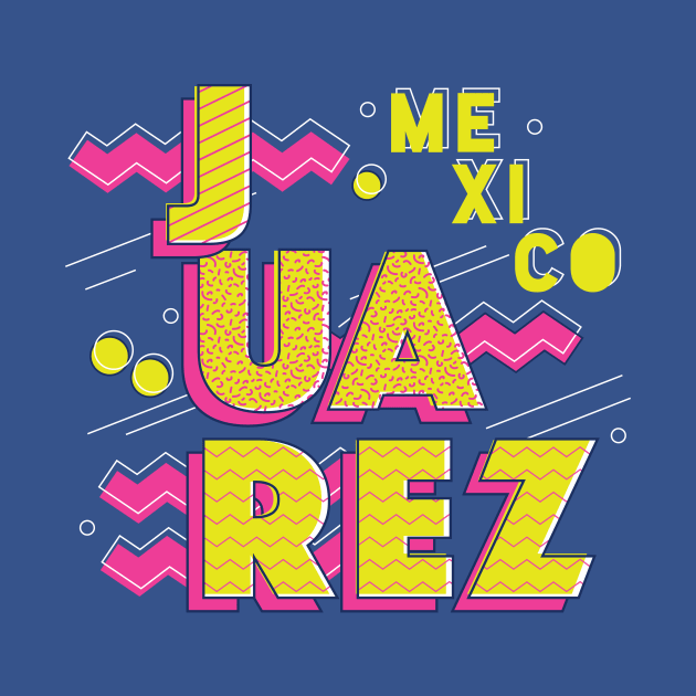 Retro 90s Juarez, Mexico by SLAG_Creative