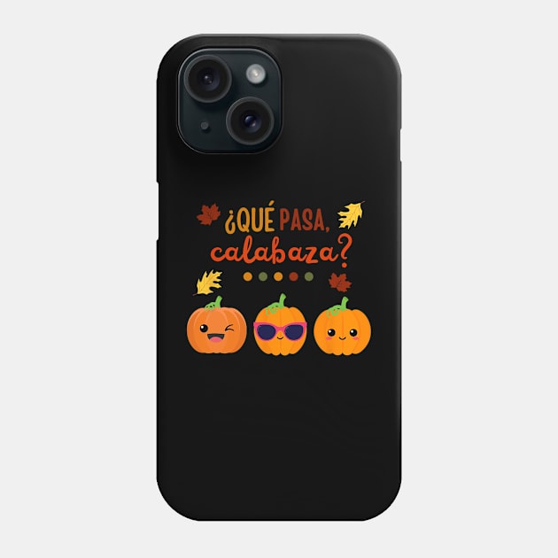 Que pasa, calabaza Maestra Teacher Fall Autumn Phone Case by everetto