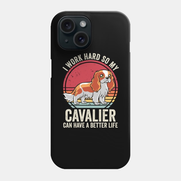 Funny Cavalier King Charles Spaniel Dog Quotes Phone Case by Visual Vibes