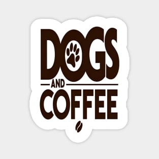 Dogs & Coffee Tee - My Perfect Kind of Chaos Magnet