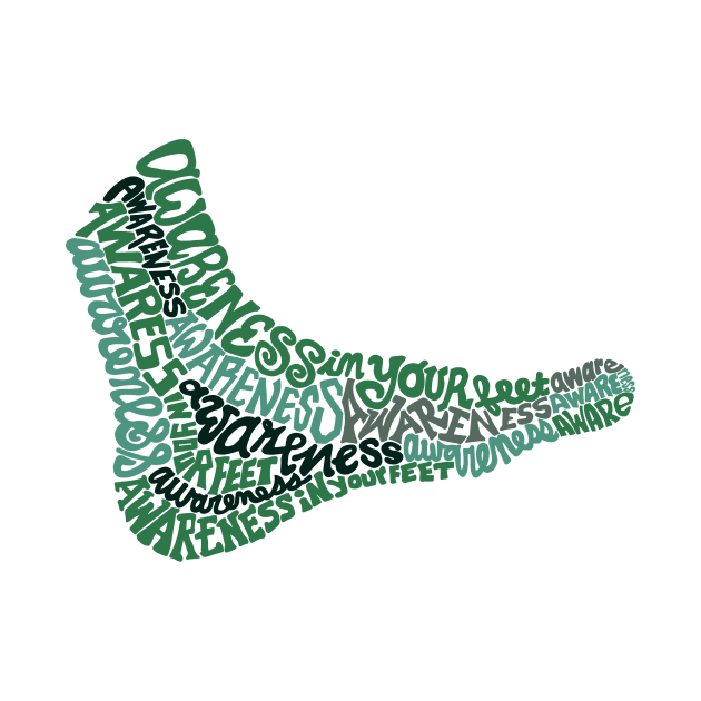 Awareness in Your Feet Wordcloud by ErinaBDesigns