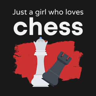 Just a girl who loves chess T-Shirt