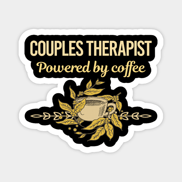Powered By Coffee Couples Therapist Magnet by Hanh Tay