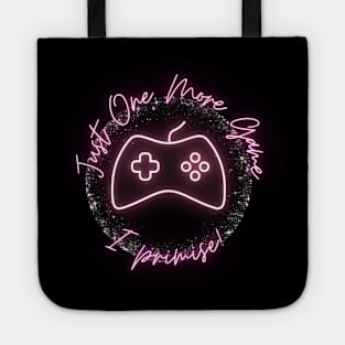 Just One More Game I Promise! Girl Gamer Tote