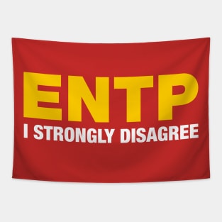 ENTP I Strongly Disagree Tapestry