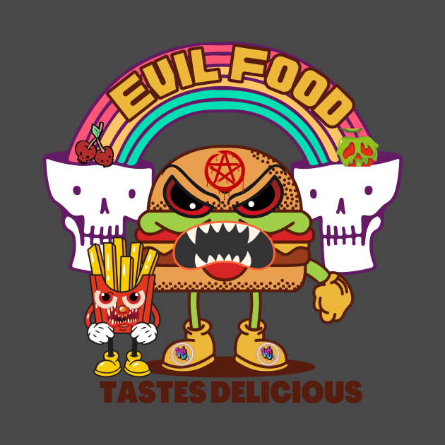 Evil food delicious by Onthewildside