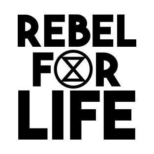 Extinction Rebellion - Rebel For Life T-Shirt