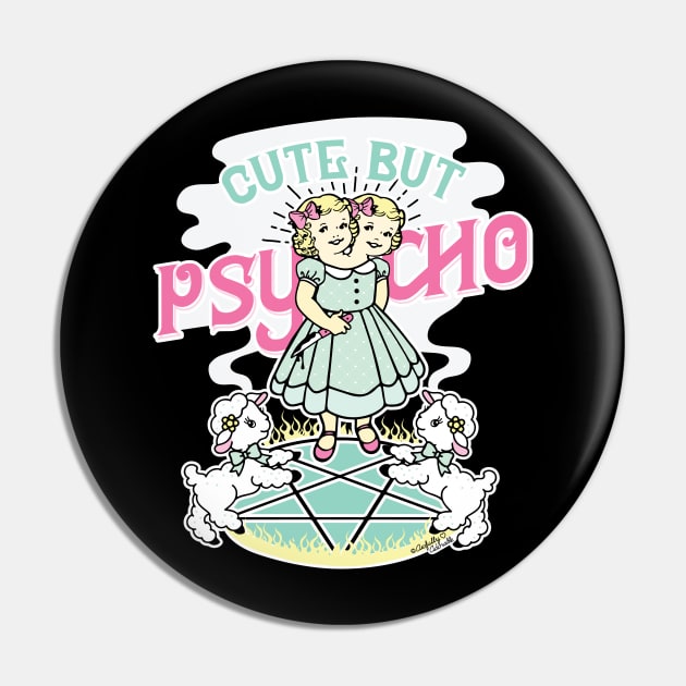 Cute But Psycho Pin by awfullyadorable